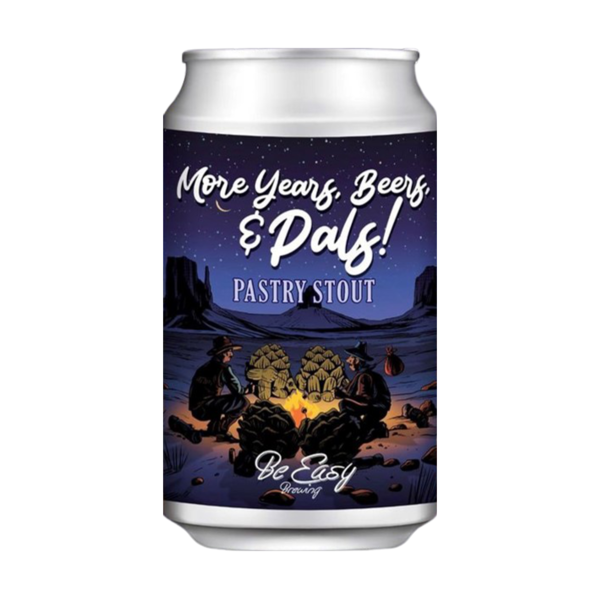 BE EASY BREWING New Years, Beers, and Pals